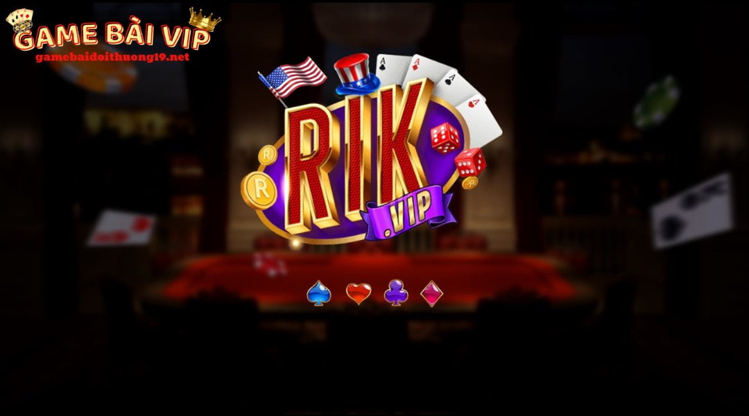 Rikvip - Game Bài Huyền Thoại Việt Nam